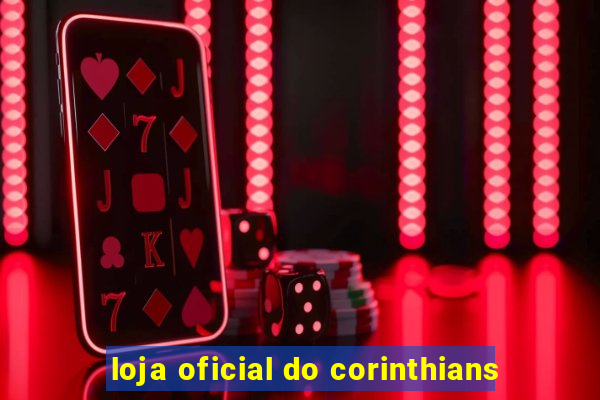 loja oficial do corinthians